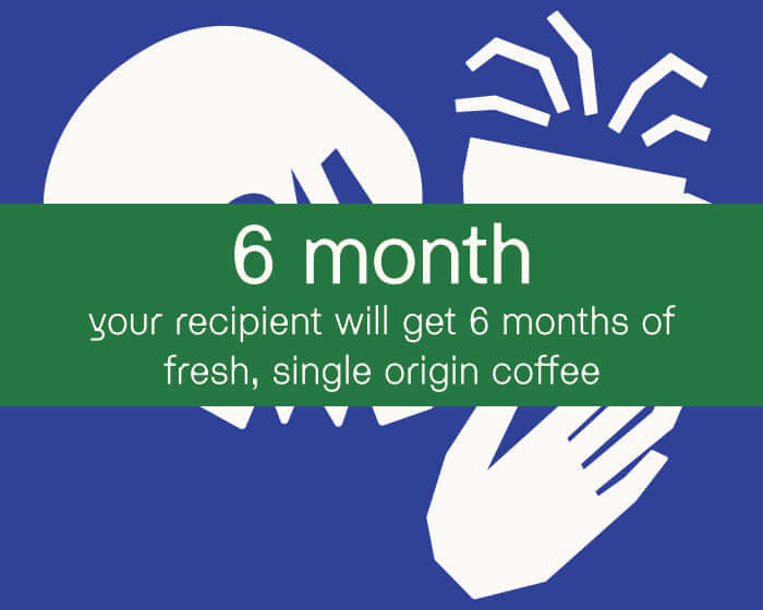 Single Origin Gift Subscription (6 Months)